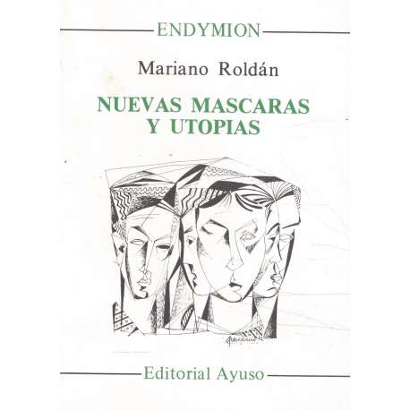 Nuevas máscaras y utopías