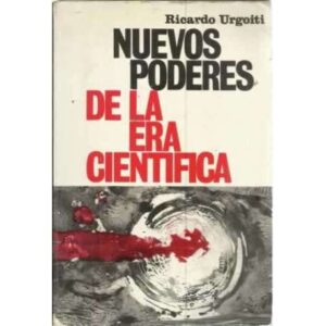 NUEVOS PODERES DE LA ERA CIENTIFÍCA