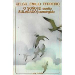 O soño sulagado. El sueño sumergido