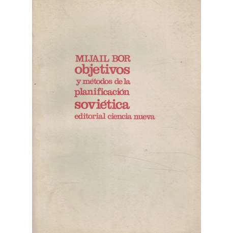 Objetivos y métodos de la planificación soviética