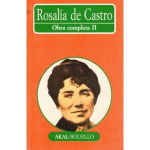 Obra Completa II. Obra en Prosa: La hija del mar. El caballero de las botas azules