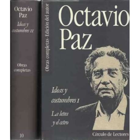 OBRAS COMPLETAS, 9-10: IDEAS Y COSTUMBRES. La letra y el cetro, usos y símbolos (2 Tomos)