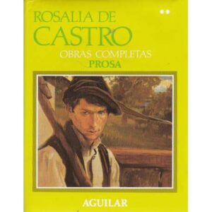 Obras completas II. Prosa