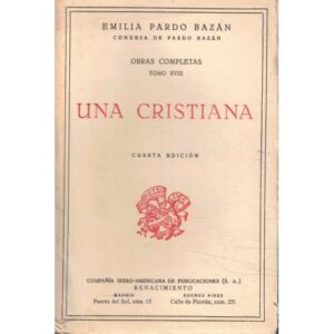 Obras completas. Tomo XVIII. Una cristiana