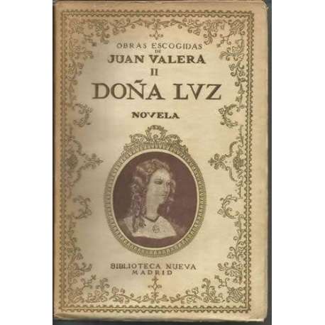 Obras escogidas, II: Doña Luz
