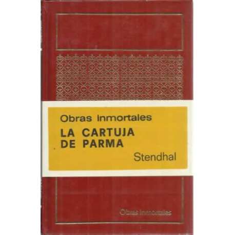 Obras inmortales. La Cartuja de Parma