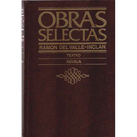 Obras selectas. Teatro / Novela