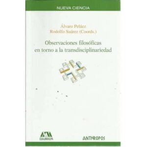 Observaciones filosóficas en torno a la transdisciplinariedad