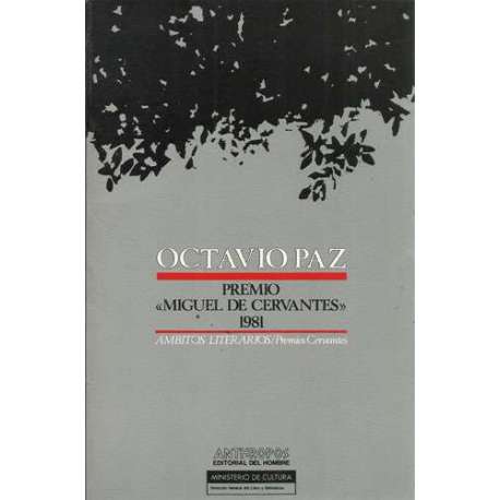 Octavio Paz. Premio Miguel de Cervantes 1981
