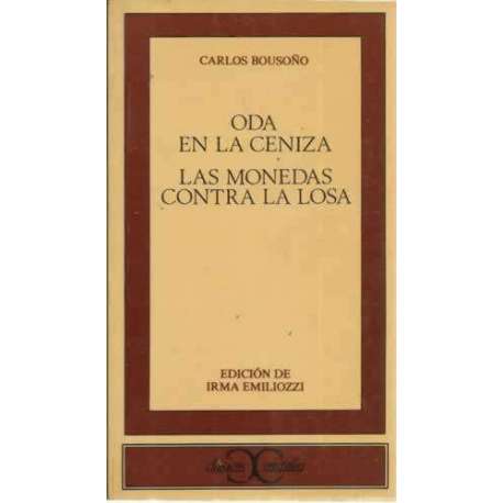 Oda en la ceniza / Las monedas contra la losa