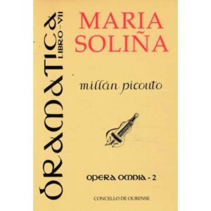 Ópera Omnia: 2. María Soliña