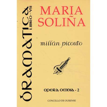 Ópera Omnia: 2. María Soliña
