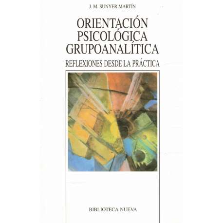 Orientación Psicológica Grupoanalítica. Refleiones desde la práctica