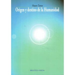 Origen y destino de la Humanidad