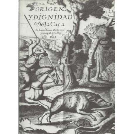 Origen y dignidad de la caça