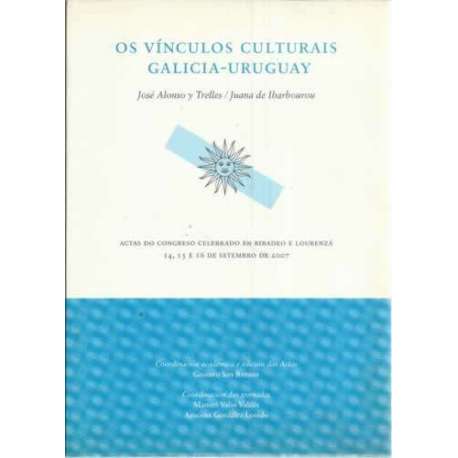 Os vínculos culturais Galicia-Uruguay