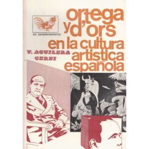 Otega y d'ors en la cultura artística española