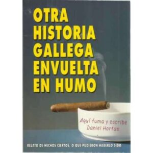 Otra historia gallega envuelta en humo