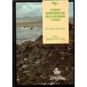 Pacífico Iberoamericano, Islas Galápagos y Pascua