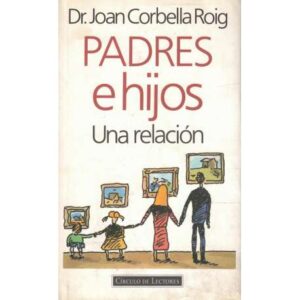 Padres e hijos. Una relación