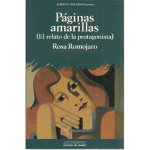 Páginas amarillas. (El relato de la protagonista)