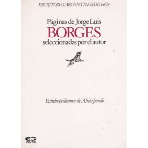 Páginas de Jorge Luis Borges seleccionadas por el autor