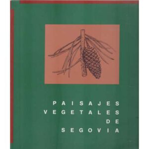 Paisajes vegetales de Segovia