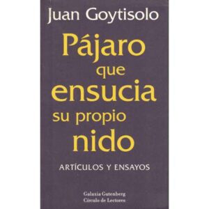 Pájaro que ensucia su propio nido. Artículos y ensayos