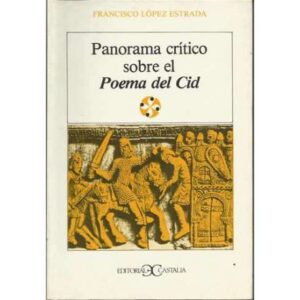 Panorama crítico sobre el Poema del Cid