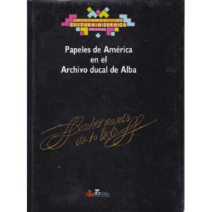Papeles de América en el Archivo ducal de Alba