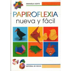 Papiroflexia nueva y fácil