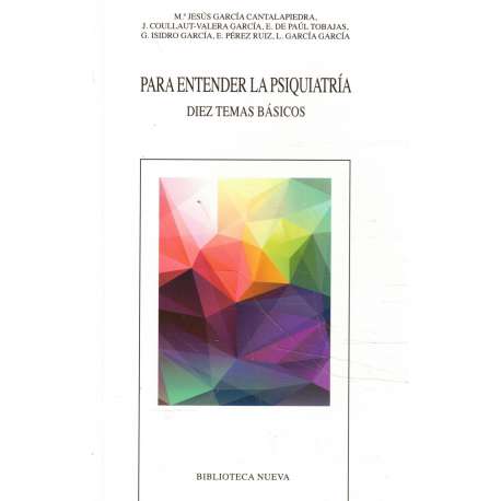 Para entender la psiquiatría. Diez temas básicos