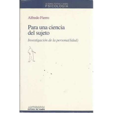 Para una ciencia del sujeto. Investigación de al persona(lidad)