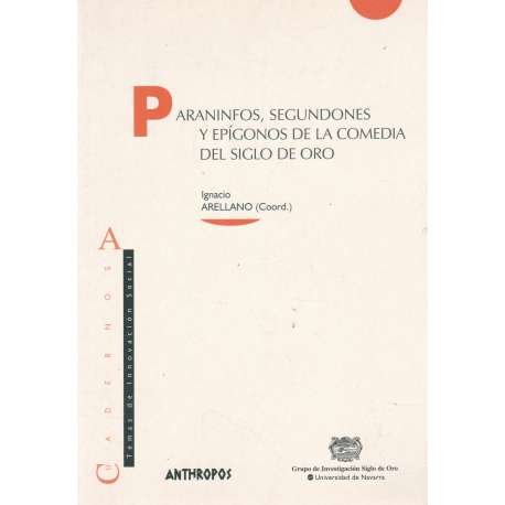 Paraninfos, segundones y epígonos de la comedia del siglo de oro