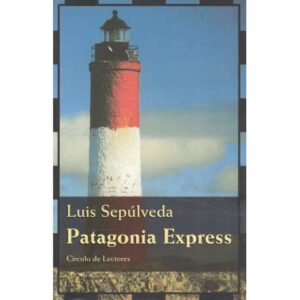 Patagonia Express. Apuntes de viaje