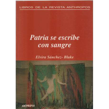 Patria se escribe con sangre