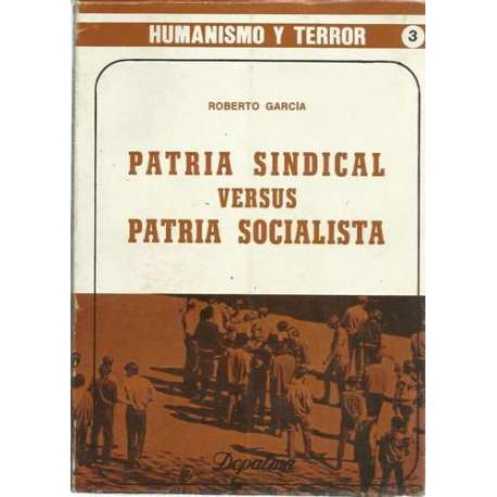 Patria sindical versus patria socialista