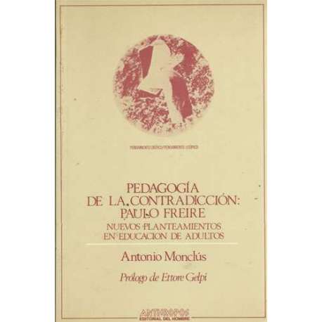 Pedagogía de la contradicción: Paulo Freire