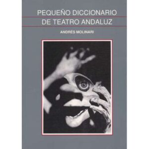 Pequeño diccionario de teatro andaluz