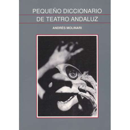 Pequeño diccionario de teatro andaluz