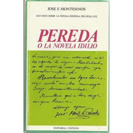 Pereda o la novela idilio. Estudios sobre la novela Española del Siglo XIX