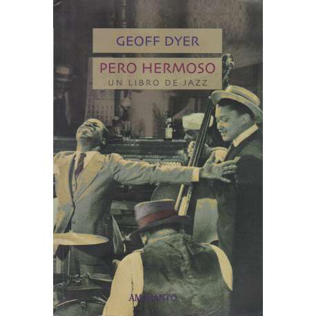 Pero hermoso. Un libro de jazz