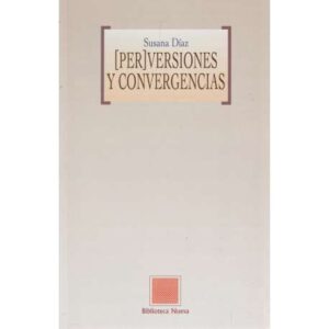 (Per)versiones y convergencias