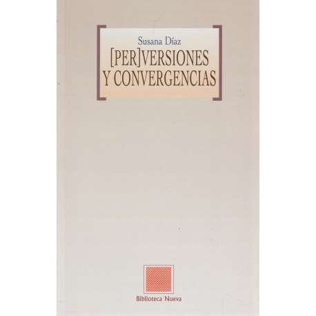 (Per)versiones y convergencias