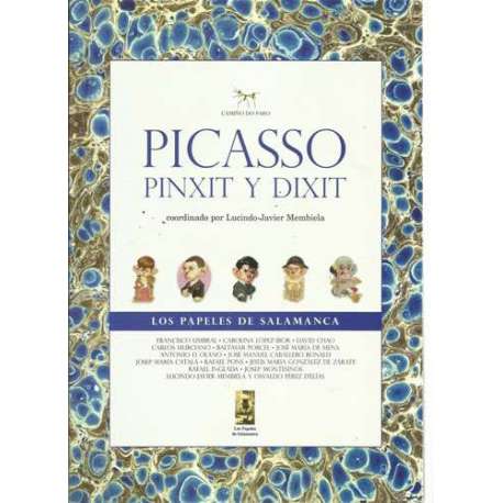 Picasso. Pinxit y Dixit