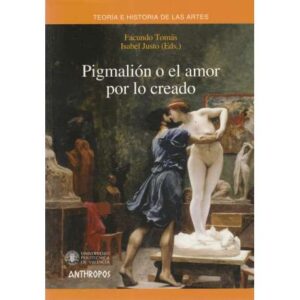Pigmalión o el amor por lo creado