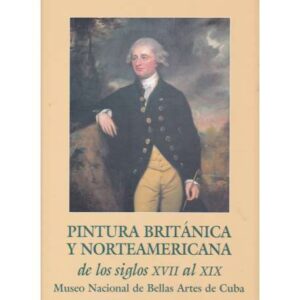 Pintura británica y norteamericana de los siglos XVII al XIX