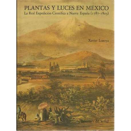 Plantas y luces en México. La real expedición científica a Nueva España (1787-1803)