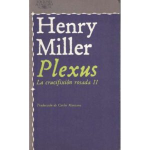 Plexus. La crucifixión rosada II