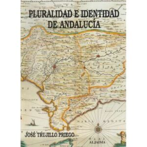 Pluralidad e identidad de Andalucía